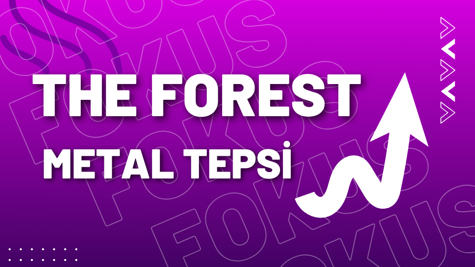 The Forest Metal Tepsi Nasıl Yapılır