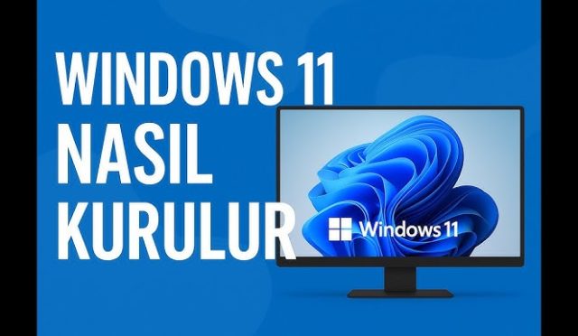 windows11nasilkurulur
